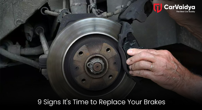  9 Signs It's Time to Replace Your Brakes