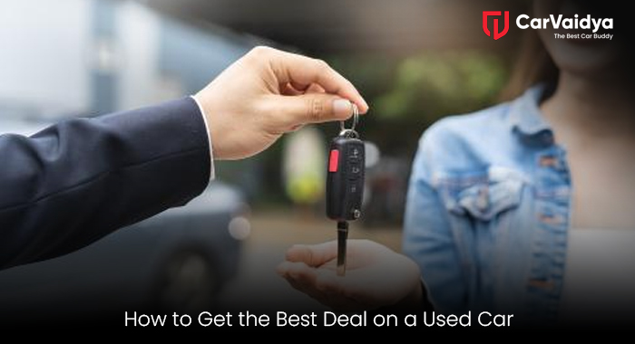  How to Get the Best Deal on a Used Car