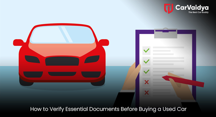  How to Verify Essential Documents Before Buying a Used Car