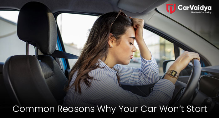 Common Reasons Why Your Car Won’t Start