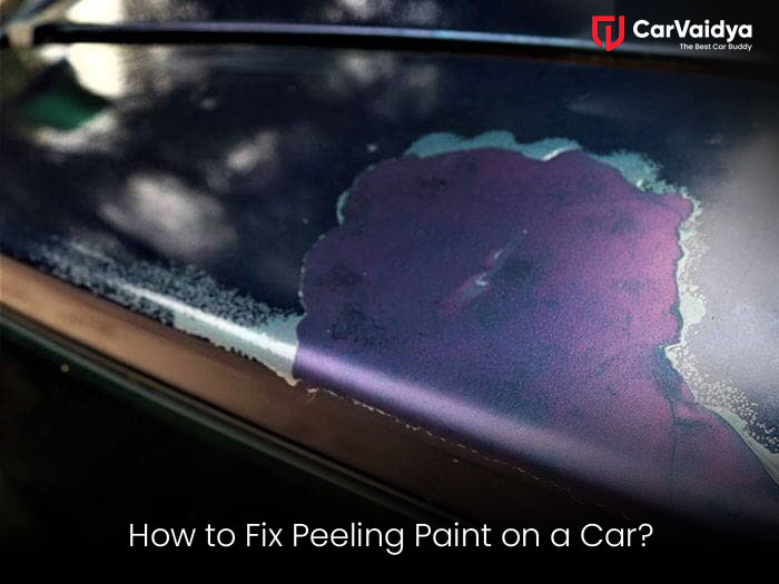 10 Effective Ways to Fix Peeling Paint on a Car