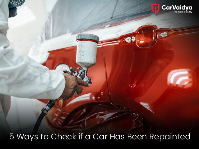 5 Ways to Tell if a Car Has Been Repainted