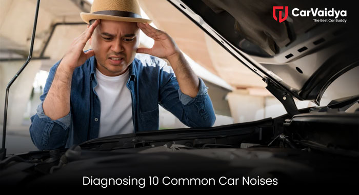 Diagnosing 10 Common Car Noises