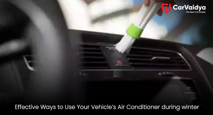 Effective Ways to Use Your Vehicle’s Air Conditioner during winter