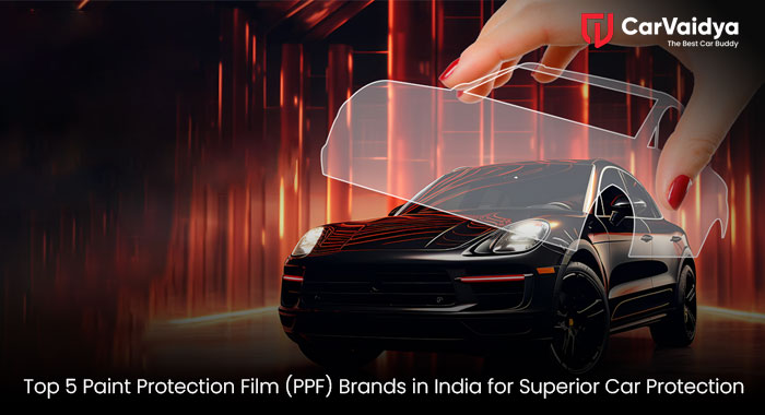 Top 5 Paint Protection Film (PPF) Brands in India for Superior Car Protection