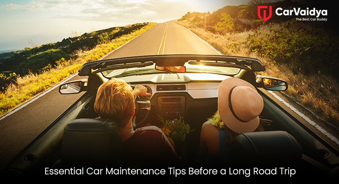 Essential Car Maintenance Tips before a Long Road Trip