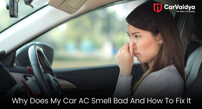 Why Does My Car AC Smell Bad and How to Fix It