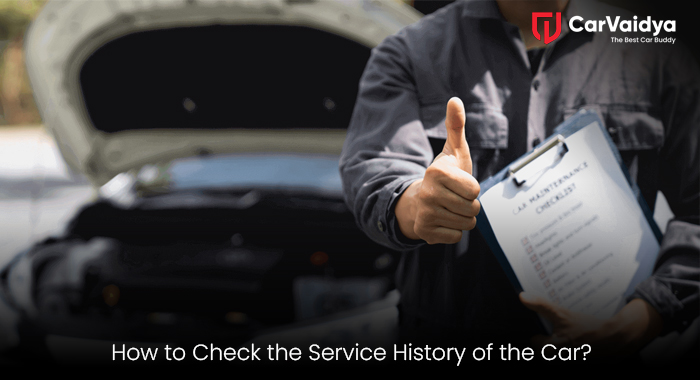 How to Check the Service History of the Car?