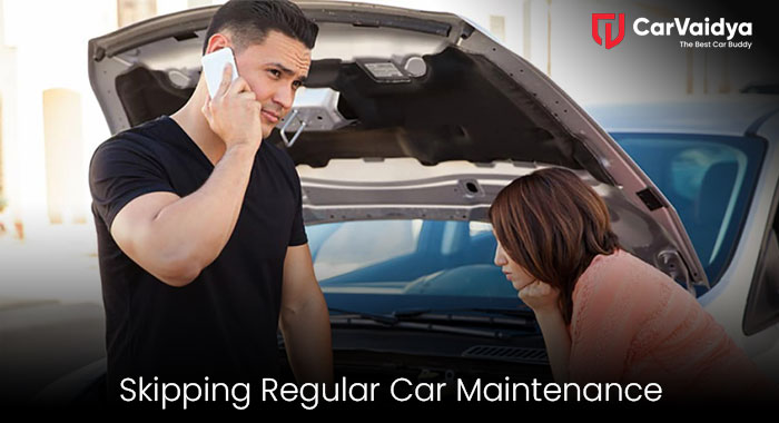 The Consequences of Skipping Regular Car Maintenance