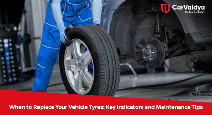  When to Replace Your Vehicle Tyres: Key Indicators and Maintenance Tips