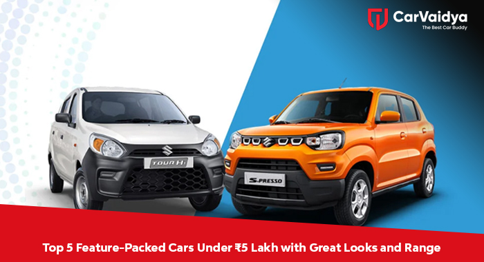 Top 5 Feature-Packed Cars Under ₹5 Lakh with Great Looks and Range