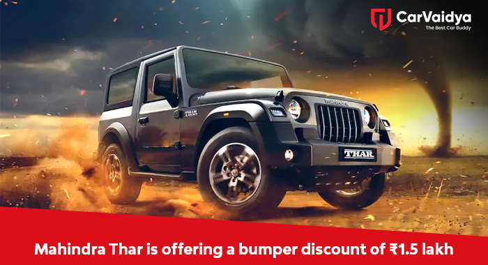 Mahindra Thar is offering a bumper discount of ₹1.5 lakh.