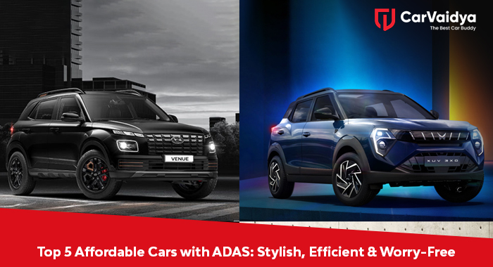 Top 5 Affordable Cars with ADAS: Stylish, Efficient & Worry-Free