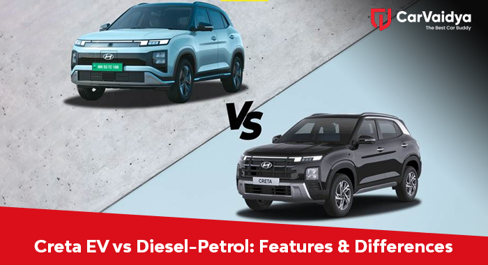 Creta EV vs Diesel-Petrol: Features & Differences