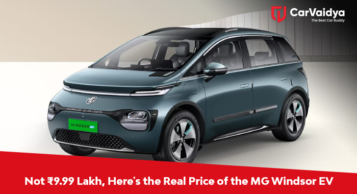 Not ₹9.99 Lakh, Here's the Real Price of the MG Windsor EV