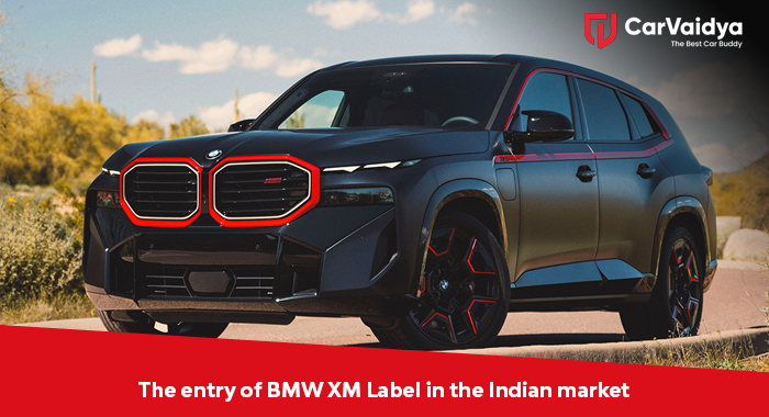 The entry of BMW XM Label in the Indian market.