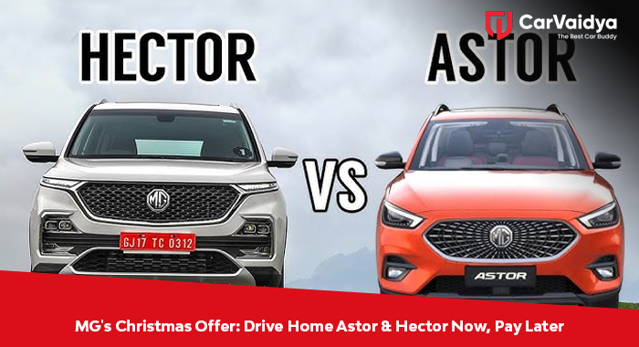 MG's Christmas Offer: Drive Home Astor & Hector Now, Pay Later