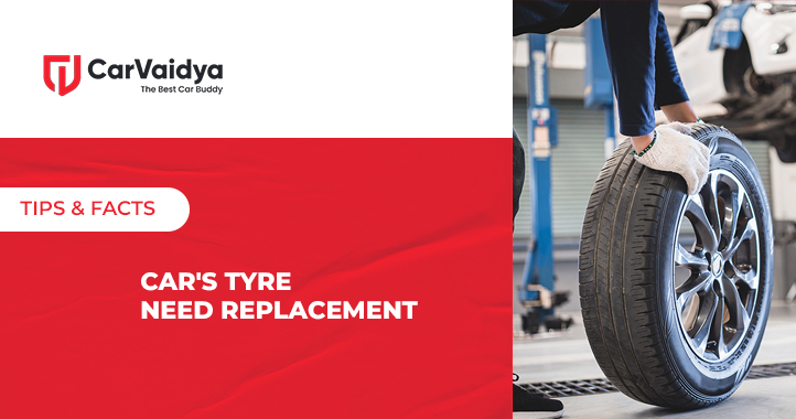 How to know your car's tyre need replacement