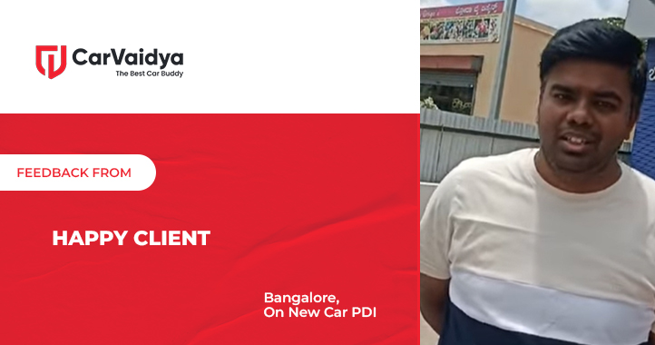 CarVaidya's Happy Client from Bangalore | Positive Response for New Car PDI Service