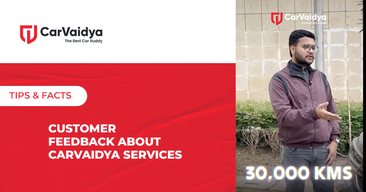 Customer Feedback about CarVaidya Services