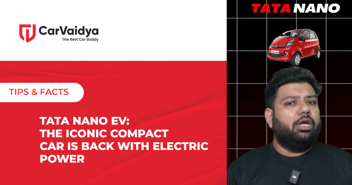 Tata Nano EV: The Iconic Compact Car is Back with Electric Power | CarVaidya