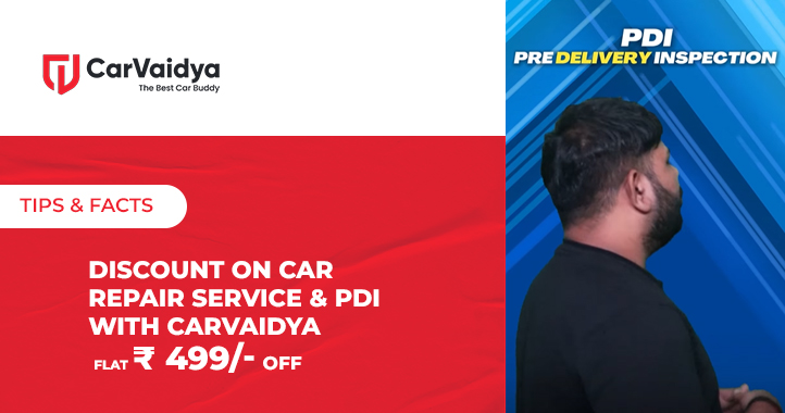 Discount on Car Repair Service & PDI with CarVaidya | Flat ₹ 499/- Off on New Booking