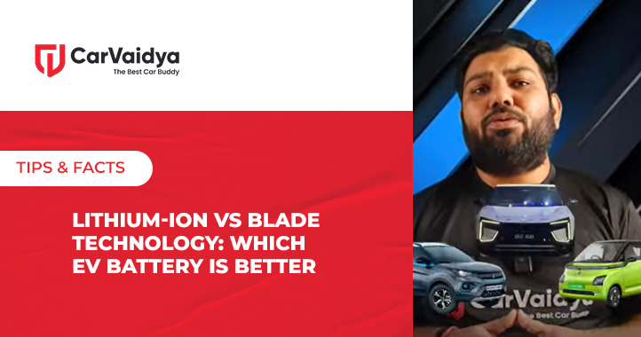 Lithium-Ion vs Blade Technology: Which EV Battery is Better