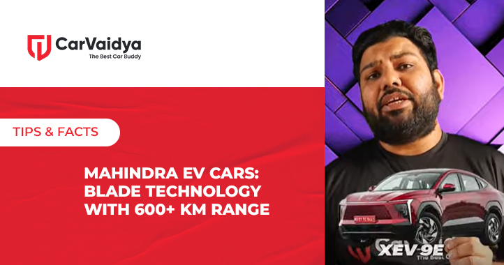 Mahindra EV Cars: Blade Technology with 600+ KM Range 